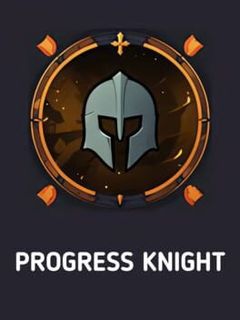 Progress Knight