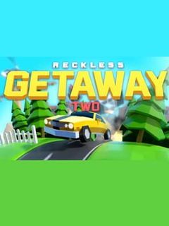 Reckless Getaway 2