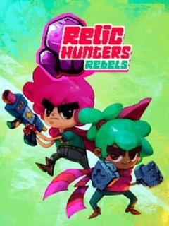 Relic Hunters: Rebels