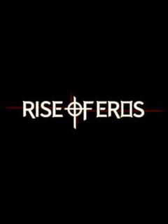 Rise of Eros