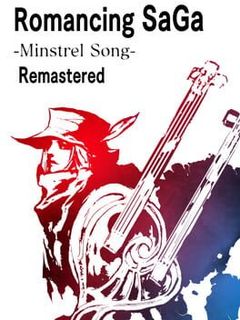 Romancing SaGa: Minstrel Song Remastered