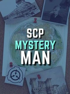 SCP: Mystery Man