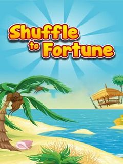 Shuffle to Fortune