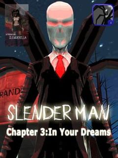 Slender Man: Chapter 3 - Dreams