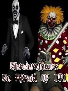 Slenderclown: Be Afraid of It!