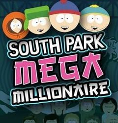 South Park Mega Millionaire