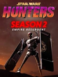 Star Wars: Hunters - Season 2: Empire Resurgent cover image