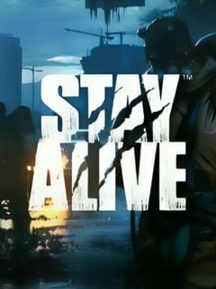 Stay Alive