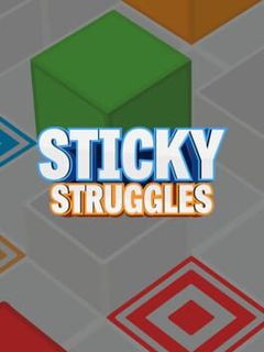 Sticky Struggles