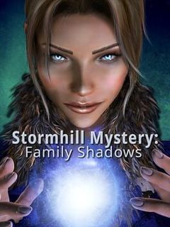 Stormhill Mystery: Family Shadows