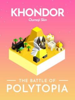 The Battle of Polytopia: Khondor