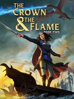 The Crown & The Flame: Book 2