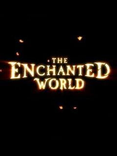 The Enchanted World