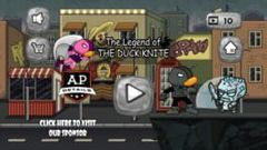 The Legend of The Duck Knite