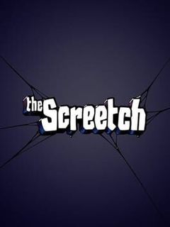 The Screetch