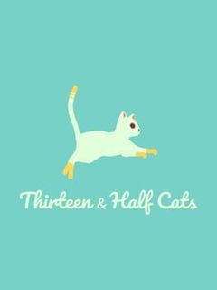 Thirteen & Half Cats