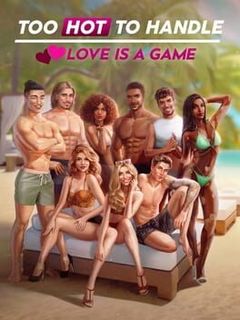 Too Hot to Handle: Love is a Game