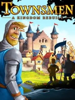 Townsmen: A Kingdom Rebuilt