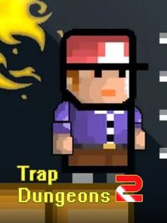 Trap Dungeons 2