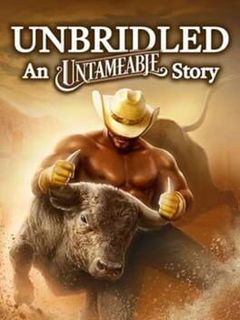 Unbridled: An Untameable Story