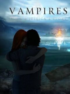 Vampires: Todd and Jessica's Story