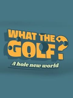 What the Golf? A Hole New World cover image