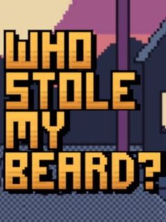 Who Stole My Beard?