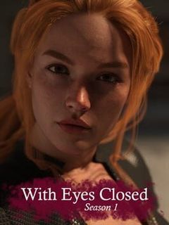 With Eyes Closed: Season 1