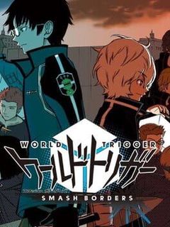 World Trigger: Smash Borders