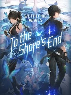 Wuthering Waves: To the Shore's End