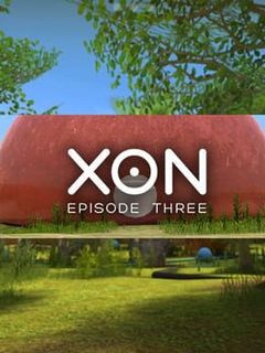 XON Episode Three