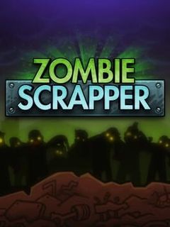 Zombie Scrapper